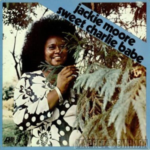  Jackie Moore  - Sweet Charlie Babe