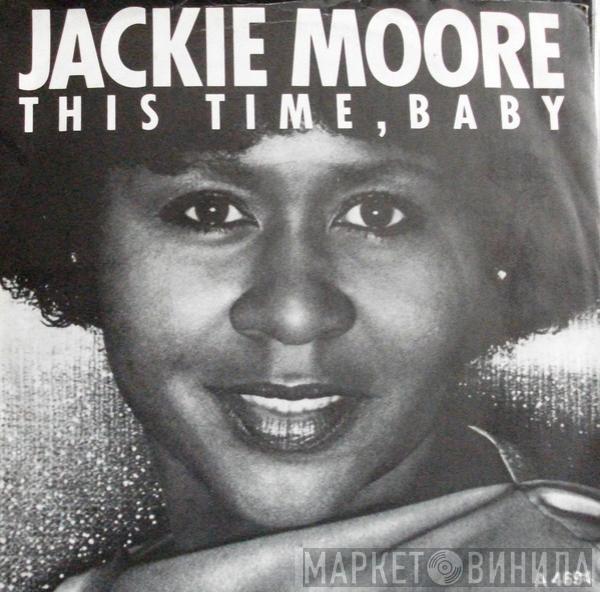 Jackie Moore - This Time Baby / Let's Go Somewhere And Make Love