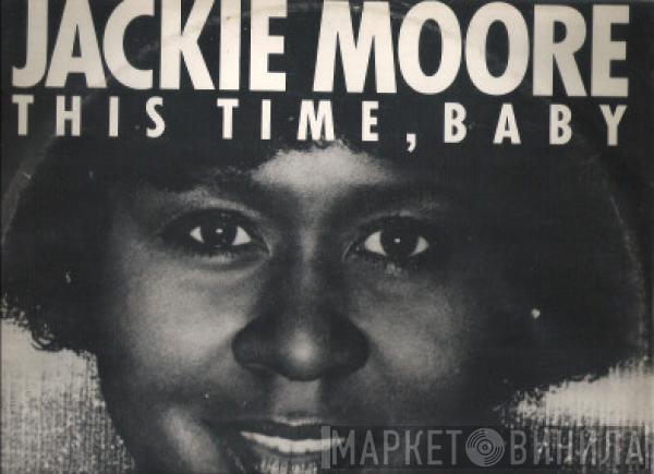  Jackie Moore  - This Time Baby