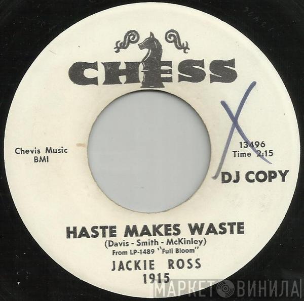  Jackie Ross  - Haste Makes Waste / Wasting Time