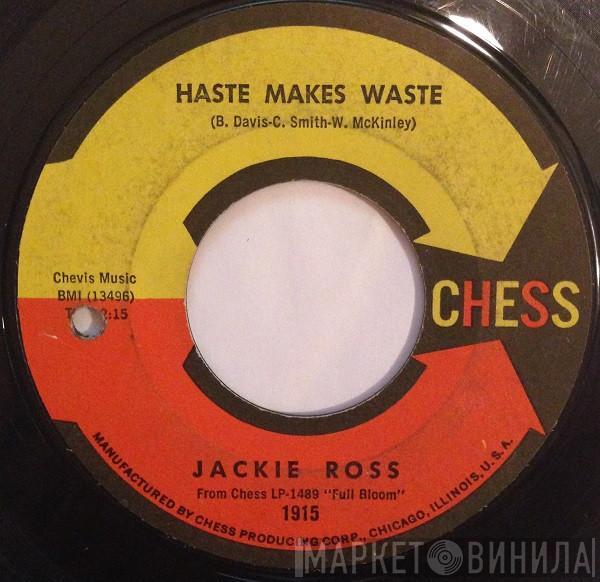 Jackie Ross - Haste Makes Waste