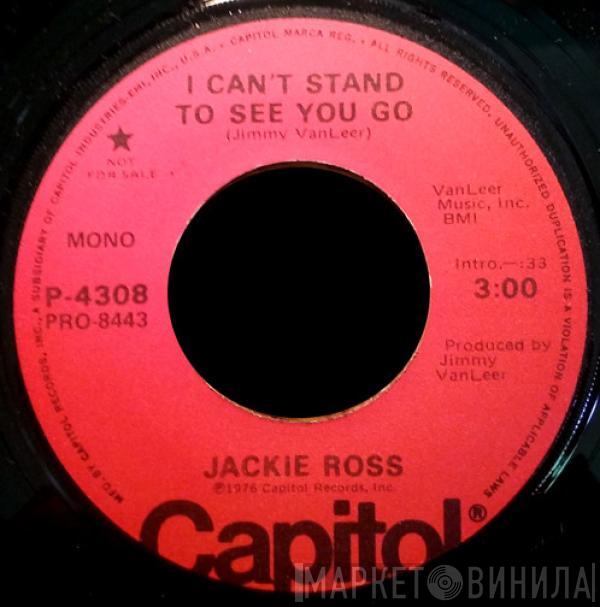 Jackie Ross - I Can't Stand To See You Go