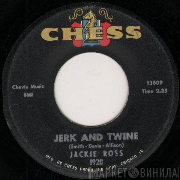 Jackie Ross - Jerk And Twine / New Lover