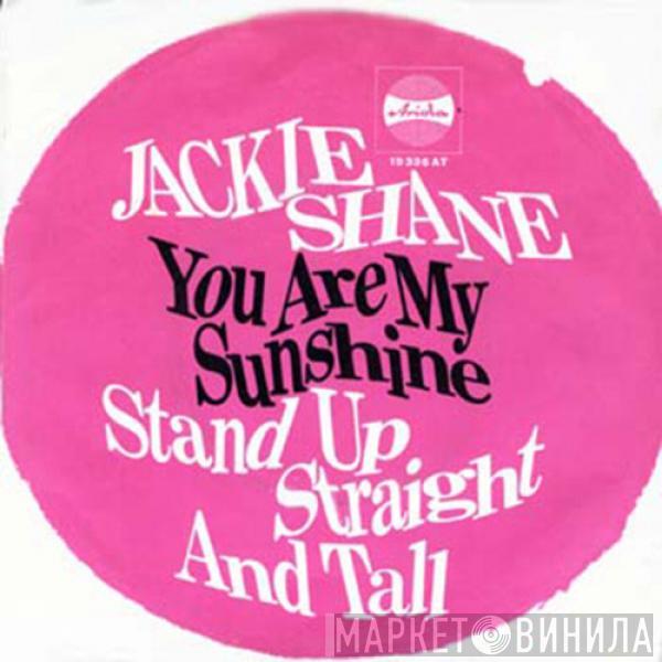  Jackie Shane  - You Are My Sunshine / Stand Up Straight And Tall