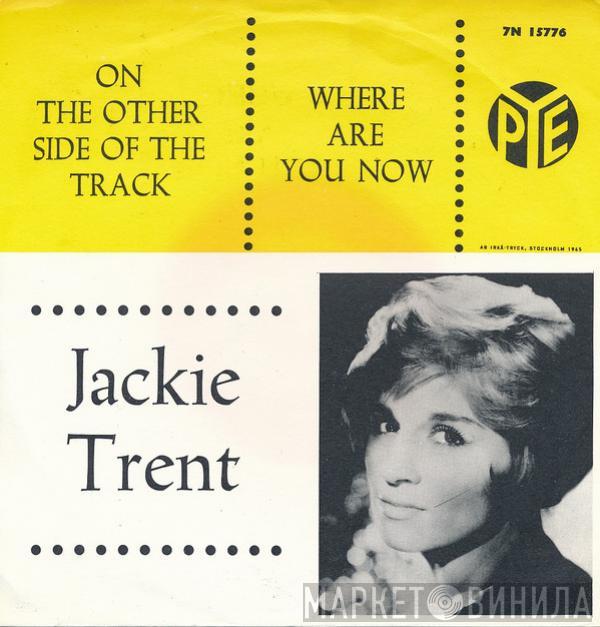  Jackie Trent  - Where Are You Now / On The Other Side Of The Track