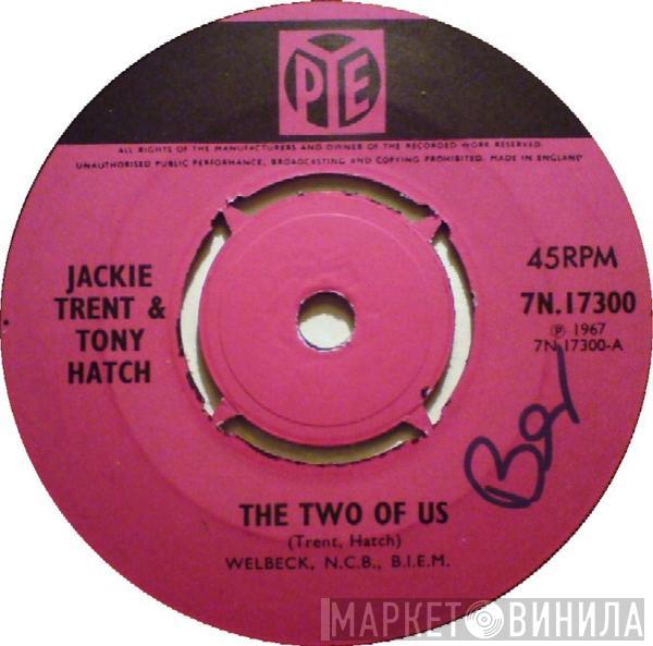 Jackie Trent & Tony Hatch, Jackie Trent - The Two Of Us / I'll Be With You