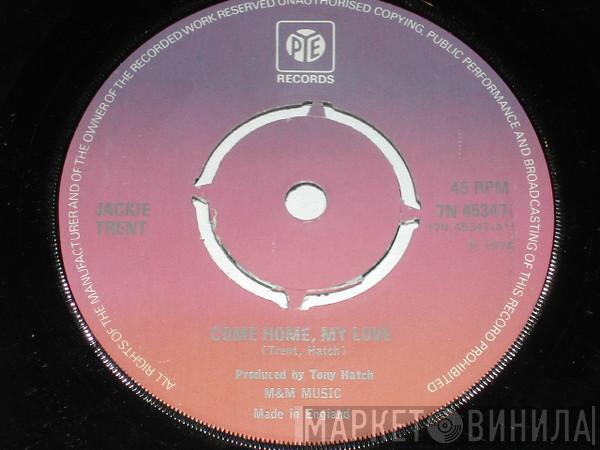 Jackie Trent - Come Home My Love