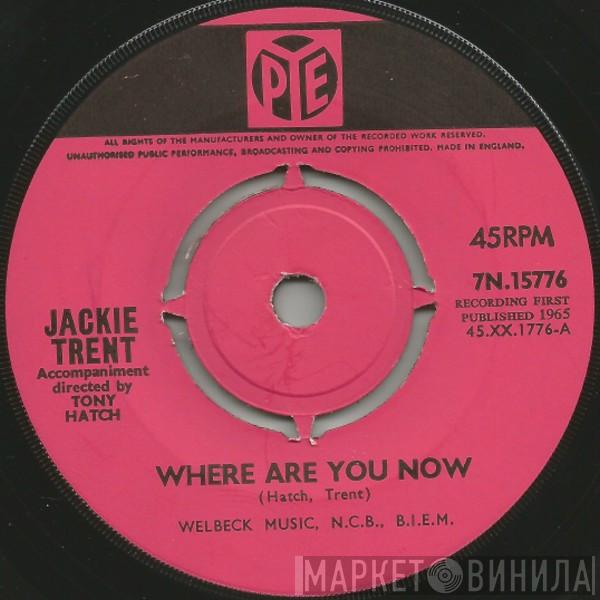 Jackie Trent - Where Are You Now