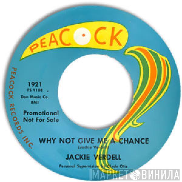 Jackie Verdell - Why Not Give Me A Chance / Hush