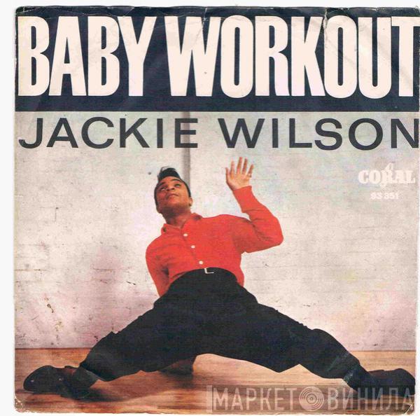  Jackie Wilson  - Baby Workout / I'm Going Crazy