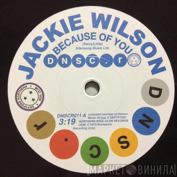 Jackie Wilson, Doris & Kelley - Because Of You / You Don’t Have To Worry