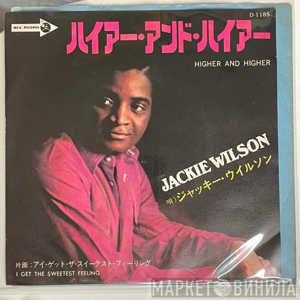  Jackie Wilson  - Higher And Higher / I Get The Sweetest Feeling
