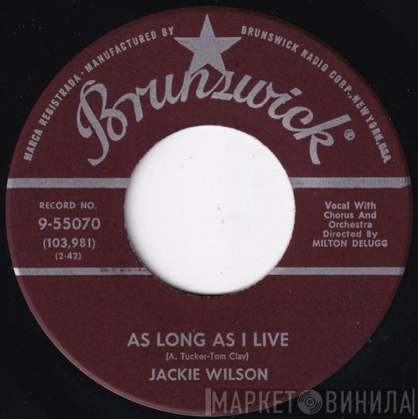 Jackie Wilson - As Long As I Live / I'm Wanderin'