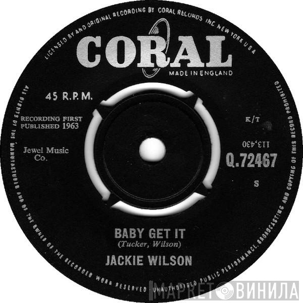 Jackie Wilson - Baby Get It / The New Breed