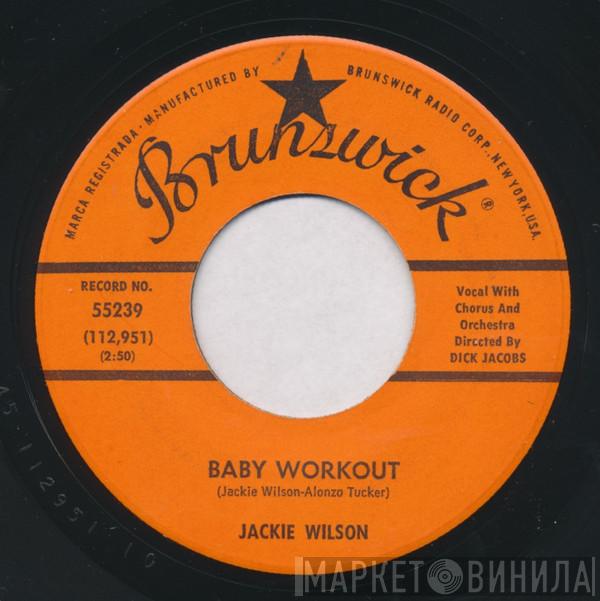 Jackie Wilson - Baby Workout / I'm Going Crazy (Gotta Get You Off My Mind)