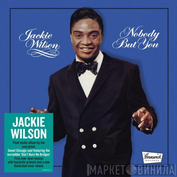 Jackie Wilson - Nobody But You
