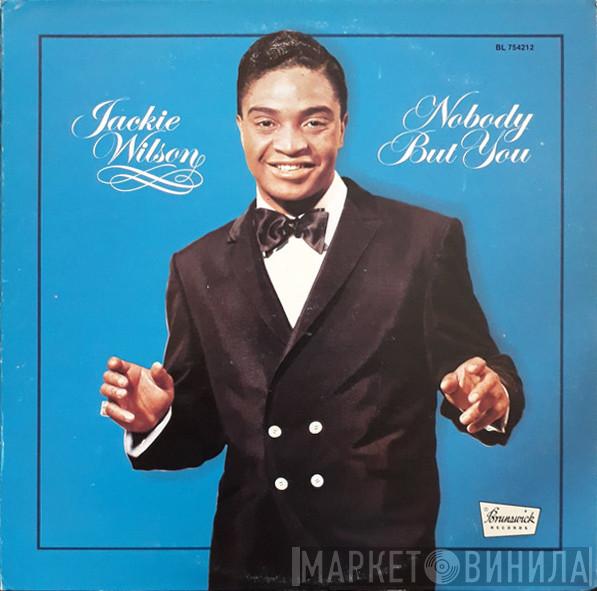 Jackie Wilson - Nobody But You