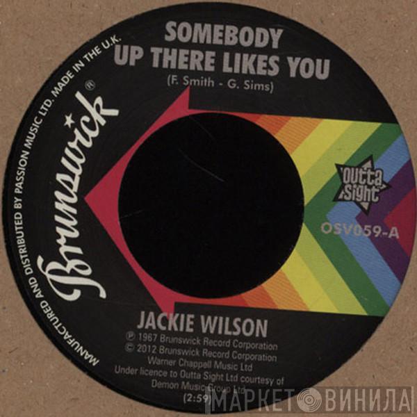 Jackie Wilson - Somebody Up There Likes You / A Lovely Way To Die