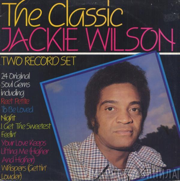 Jackie Wilson - The Classic Jackie Wilson