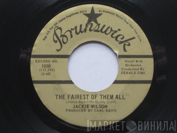 Jackie Wilson - The Fairest Of Them All / Whispers (Gettin' Louder)