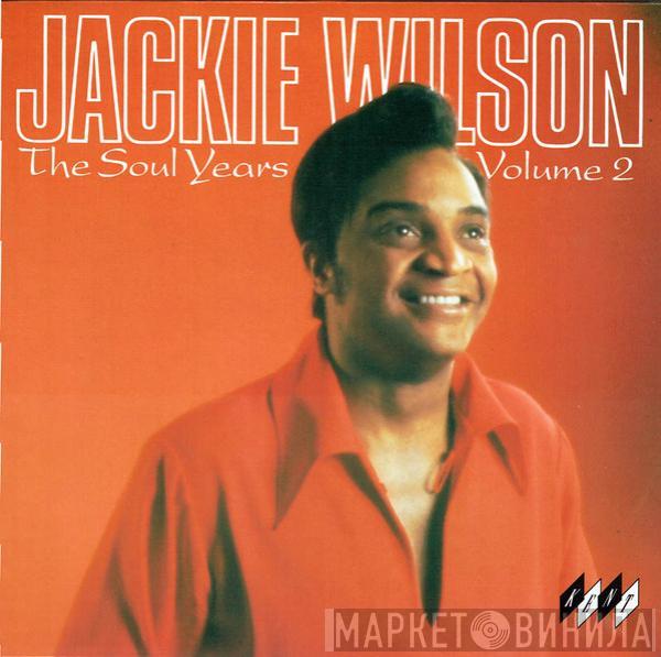 Jackie Wilson - The Soul Years Volume 2