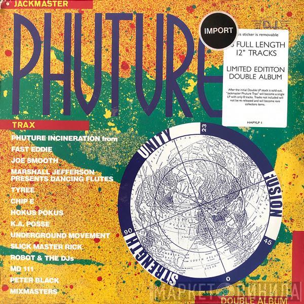  - Jackmaster Phuture Trax