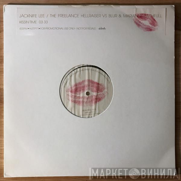 Jacknife Lee, Freelance Hellraiser, Blur, Marianne Faithfull - Kissin Time