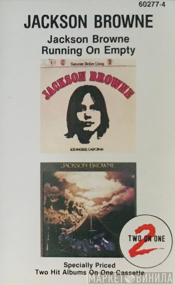  Jackson Browne  - Jackson Browne / Running On Empty