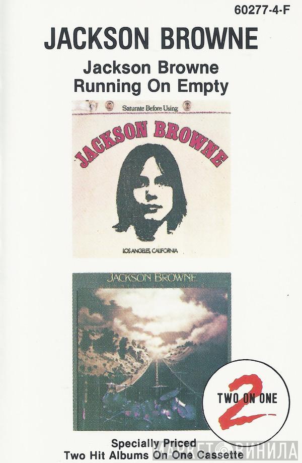  Jackson Browne  - Jackson Browne/Running On Empty