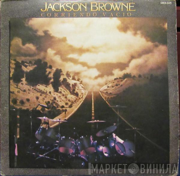  Jackson Browne  - Corriendo Vacio
