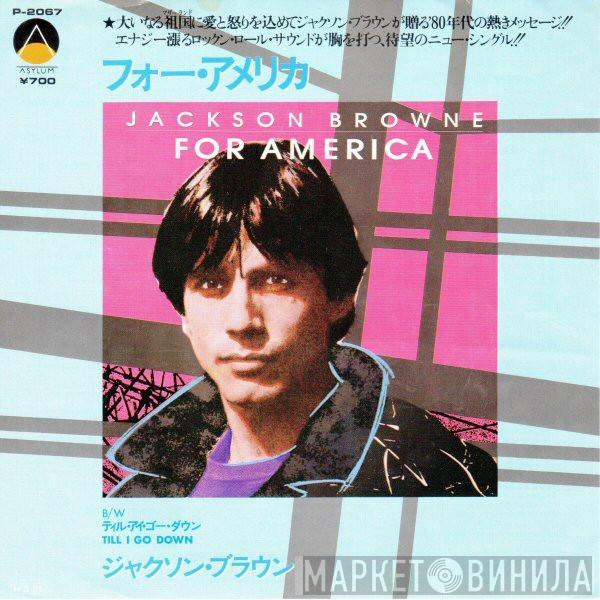  Jackson Browne  - For America