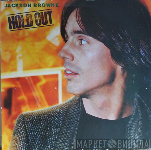  Jackson Browne  - Hold Out