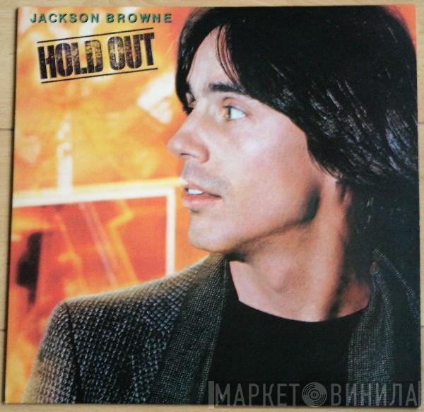 Jackson Browne - Hold Out