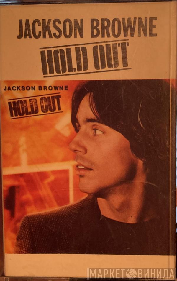  Jackson Browne  - Hold Out