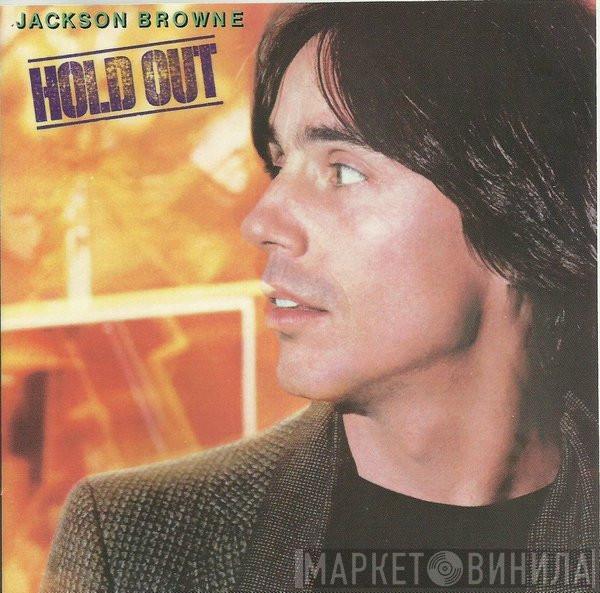  Jackson Browne  - Hold Out
