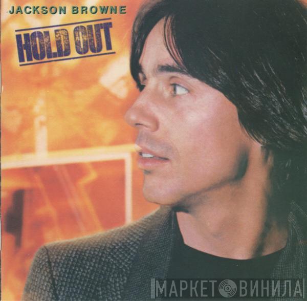  Jackson Browne  - Hold Out