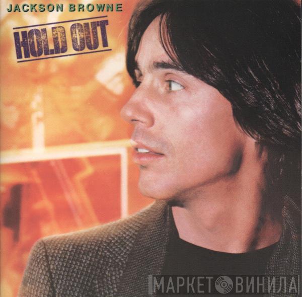  Jackson Browne  - Hold Out