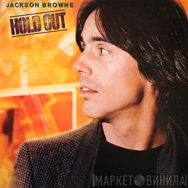  Jackson Browne  - Hold Out