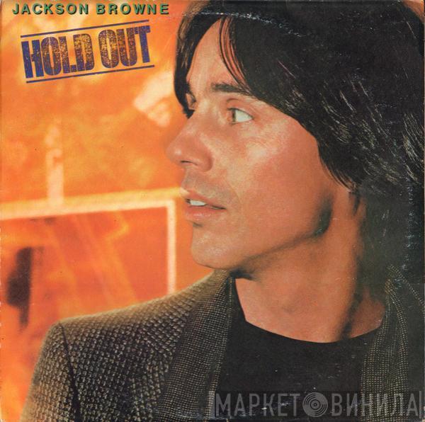  Jackson Browne  - Hold Out