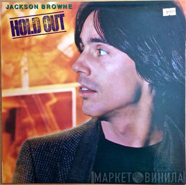  Jackson Browne  - Hold Out