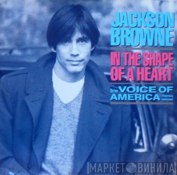 Jackson Browne - In The Shape Of A Heart