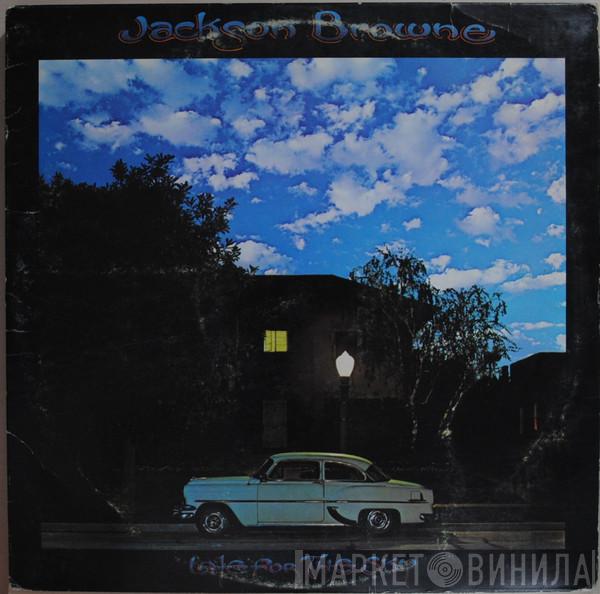  Jackson Browne  - Late For The Sky