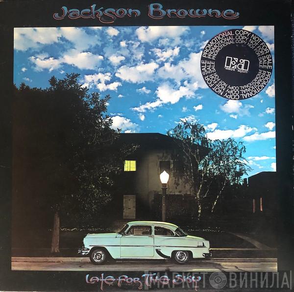  Jackson Browne  - Late For The Sky