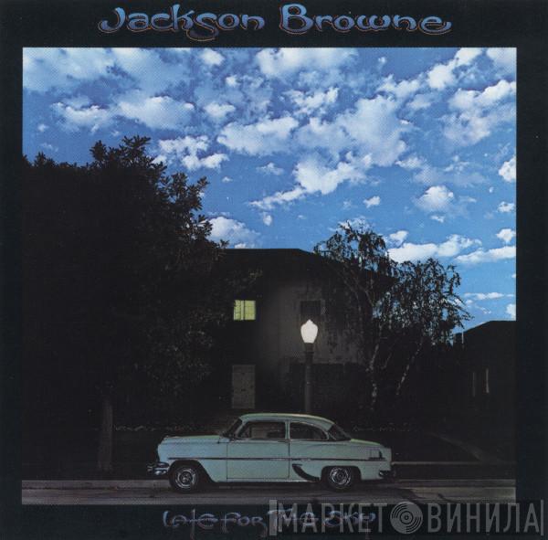  Jackson Browne  - Late For The Sky