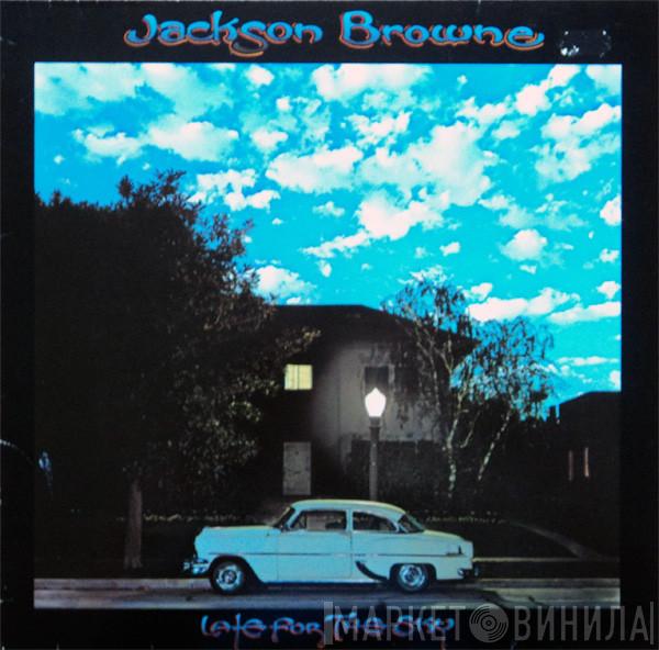  Jackson Browne  - Late For The Sky