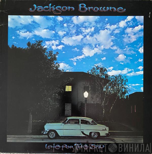  Jackson Browne  - Late For The Sky