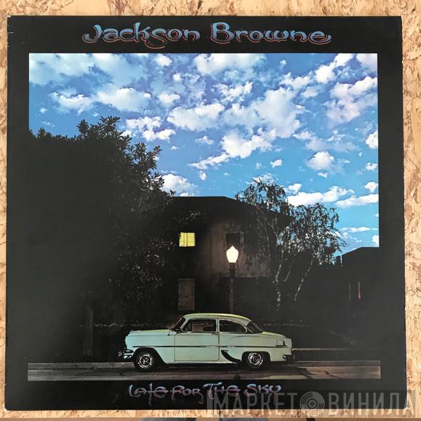  Jackson Browne  - Late For The Sky