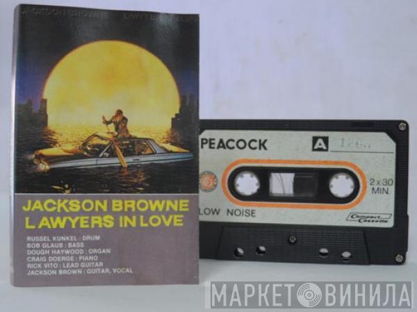  Jackson Browne  - Lawyers In Love