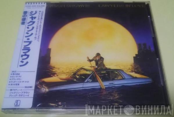  Jackson Browne  - Lawyers In Love