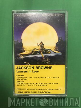  Jackson Browne  - Lawyers In Love